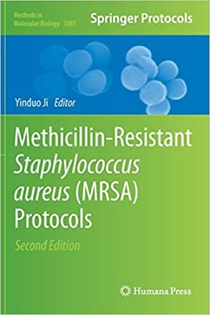 Methicillin Resistant Staphylococcus Aureus MRSA Protocols 2nd Edition