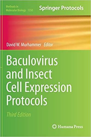 Baculovirus and Insect Cell Expression Protocols 3rd Edition