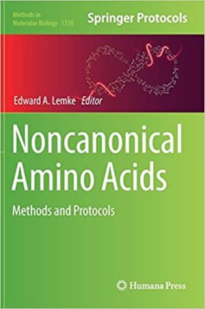 Noncanonical Amino Acids Methods and Protocols