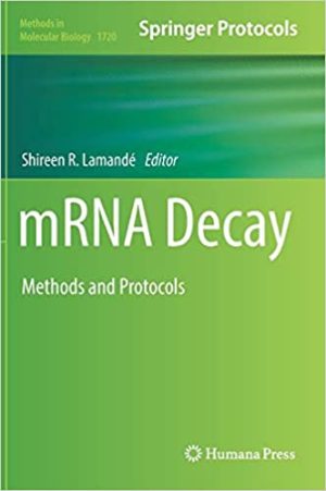 mRNA Decay Methods and Protocols