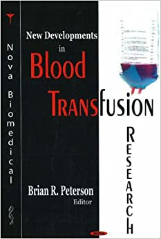 New Developments in Blood Transfusion Research