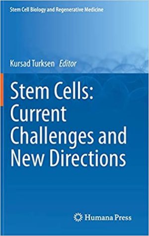 Stem Cells Current Challenges and New Directions