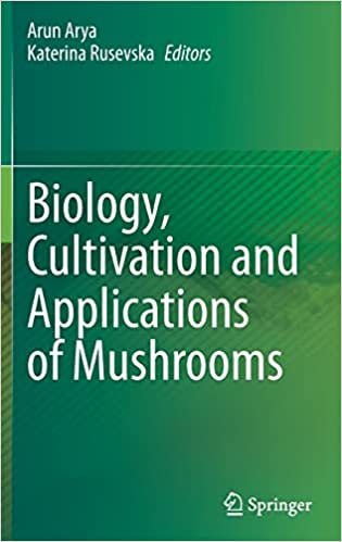 Biology Cultivation and Applications of Mushrooms