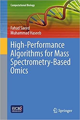 High Performance Algorithms for Mass Spectrometry Based Omics