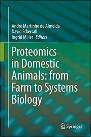 Proteomics in Domestic Animals from Farm to Systems Biology