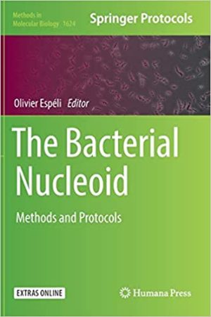 The Bacterial Nucleoid Methods and Protocols