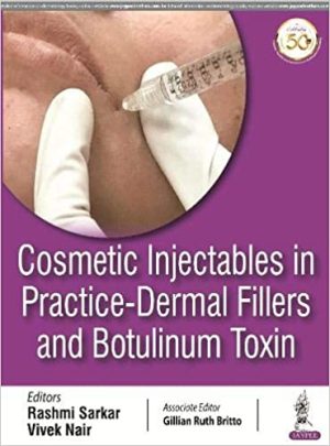 Cosmetic Injectables in Practice Dermal Fillers and Botulinum Toxin