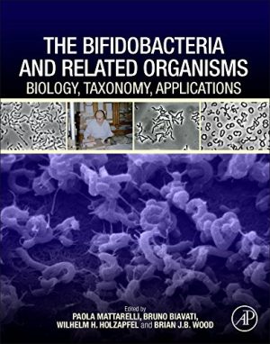 The Bifidobacteria and Related Organisms Biology Taxonomy Applications