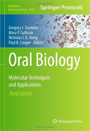 Oral Biology Molecular Techniques and Applications 3rd Edition