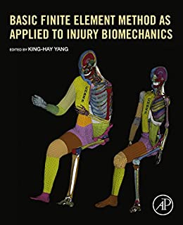 Basic Finite Element Method As Applied to Injury Biomechanics