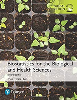 Biostatistics for the Biological and Health Sciences 2nd Edition