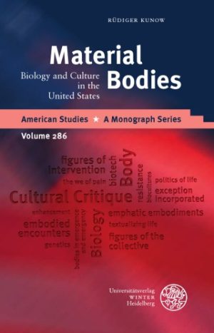 Material Bodies Biology and Culture in the United States