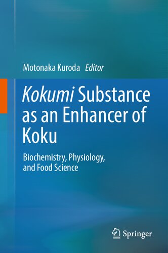 Kokumi Substance as an Enhancer of Koku Biochemistry Physiology and Food Science