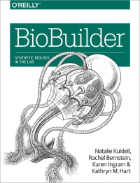 BioBuilder Synthetic Biology in the Lab