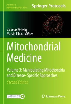Mitochondrial Medicine Volume 3 Manipulating Mitochondria and Disease Specific Approaches 2nd Edition