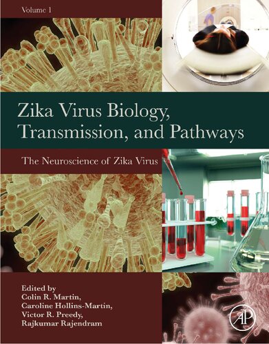 Zika Virus Biology Transmission and Pathways Volume 1 The Neuroscience of Zika Virus