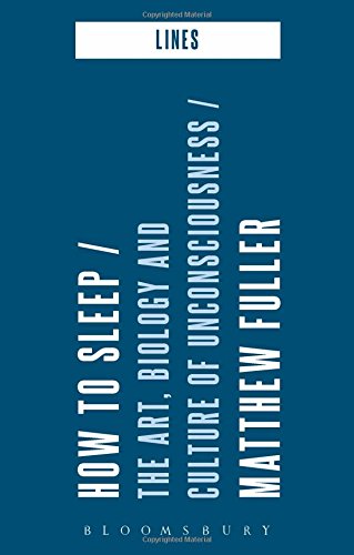 How to Sleep The Art Biology and Culture of Unconsciousness