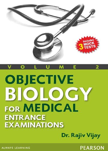 Objective Biology for Medical Entrance Examinations Vol II