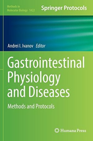 Gastrointestinal Physiology and Diseases Methods and Protocols