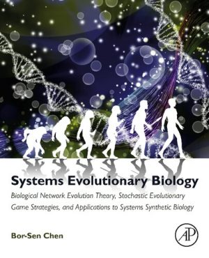 Systems Evolutionary Biology Biological Network Evolution Theory Stochastic Evolutionary Game Strategies and Applications to Systems Synthetic Biology