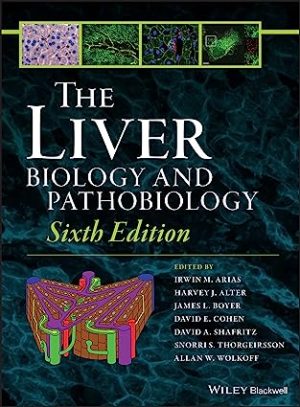 The Liver Biology and Pathobiology 6th Edition