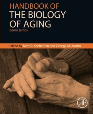 Handbook of the Biology of Aging 8th Edition