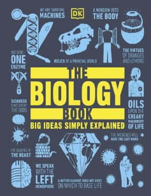 The Biology Book Big Ideas Simply Explained