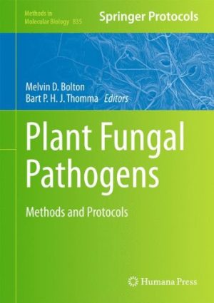 Plant Fungal Pathogens Methods in Molecular Biology v835