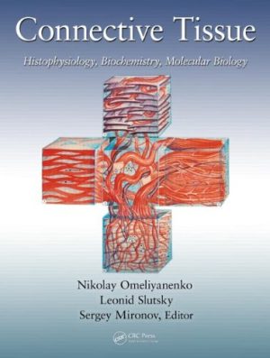 Connective Tissue Histophysiology Biochemistry Molecular Biology
