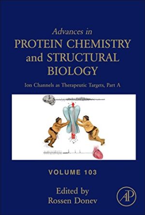 Ion Channels as Therapeutic Targets Part A Volume 103