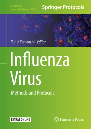 Influenza Virus Methods and Protocols By Yohei Yamauchi