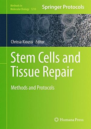 Stem Cells and Tissue Repair Methods and Protocols