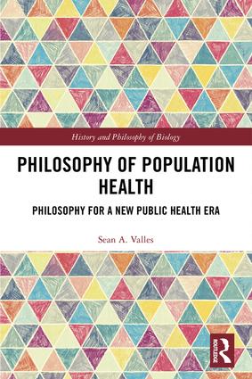 Philosophy of Population Health Philosophy for a New Public Health Era