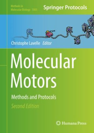 Molecular Motors Methods and Protocols 2nd Edition