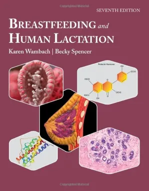 Breastfeeding and Human Lactation 7th Edition