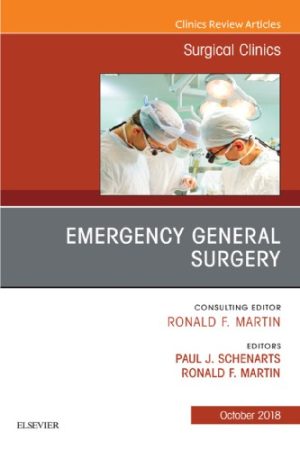 Emergency General Surgery An Issue of Surgical Clinics