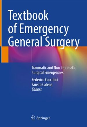 Textbook of Emergency General Surgery Traumatic and Non traumatic Surgical Emergencies