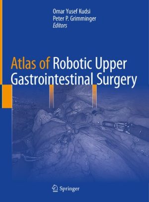 Atlas of Robotic Upper Gastrointestinal Surgery