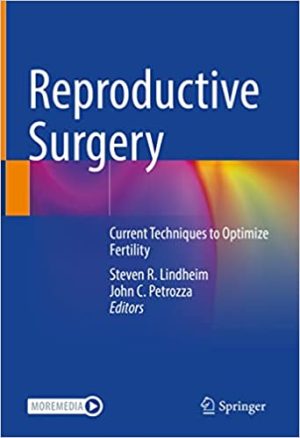 Reproductive Surgery Current Techniques to Optimize Fertility