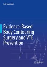 Evidence Based Body Contouring Surgery and VTE Prevention