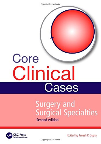 Core Clinical Cases in Surgery and Surgical Specialties 2nd Edition