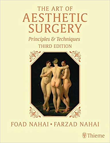The Art of Aesthetic Surgery Principles and Techniques 3rd Edition