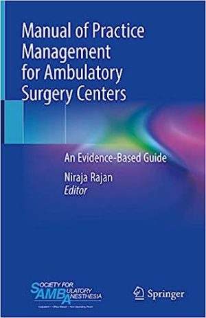 Manual of Practice Management for Ambulatory Surgery Centers