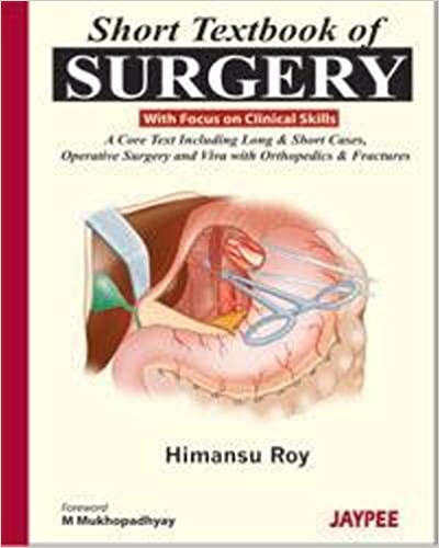 Short Textbook of Surgery By Himansu Roy