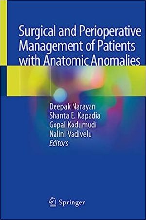 Surgical and Perioperative Management of Patients with Anatomic Anomalies