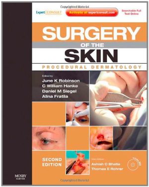 Surgery of the Skin Procedural Dermatology 2nd Edition
