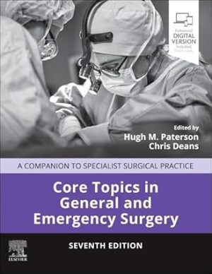 A Companion to Specialist Surgical Practice Core Topics in General & Emergency Surgery 7th Edition