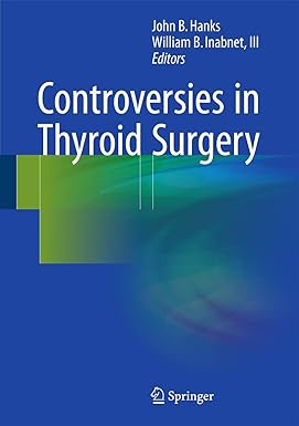 Controversies in Thyroid Surgery