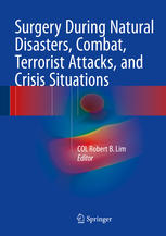Surgery During Natural Disasters Combat Terrorist Attacks and Crisis Situations