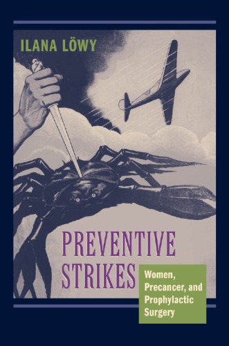 Preventive Strikes Women Precancer and Prophylactic Surgery